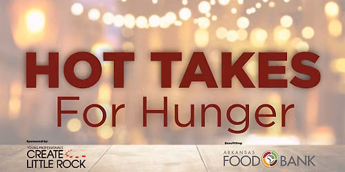 Hot Takes  For Hunger