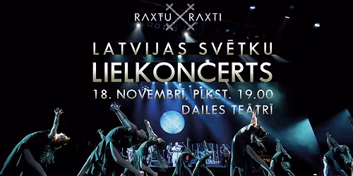 Raxtu Raxti Latvijas sv\u0113tku lielkoncerts