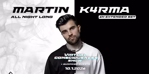 MARTIN K4RMA All Night \u2014 Virtual Consciousness