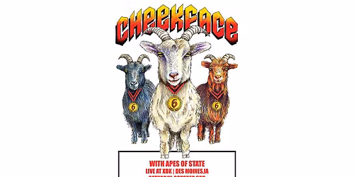 Cheekface w\/ Apes of the State and BanjoKat & The Sit-Ins