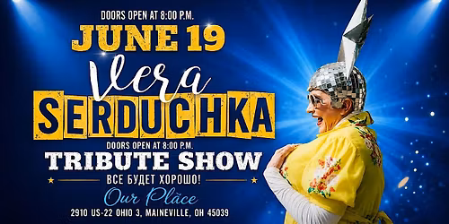 TRIBUTE SHOW \u2014 VERA SERDUCHKA
