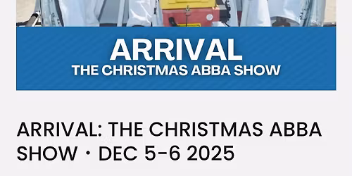 Arrival Abba Christmas Show!