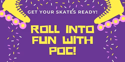 Roll Into Fun With POC!