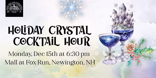 In Person - Holiday Crystal Cocktail Hour