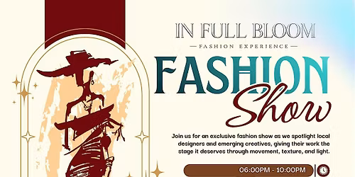 IN FULL BLOOM: Fashion Show