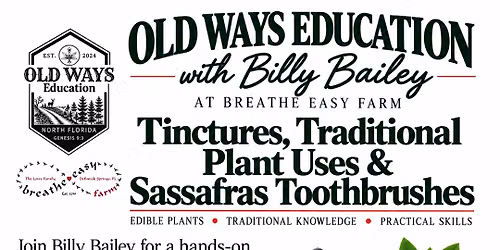 Traditional Plant Uses with Billy Baily (Old Ways Education)