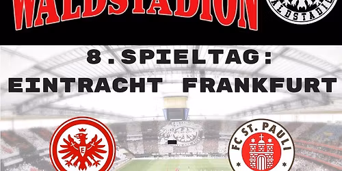 8. Spieltag: Eintracht Frankfurt - Pauli