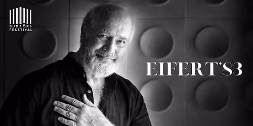 Eifert'83 \/\/ Buda\u00f6rs Fesztiv\u00e1l