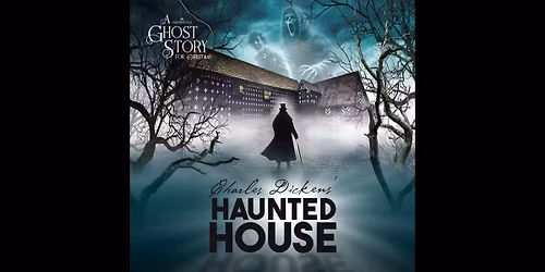 Charles Dickens' Haunted House