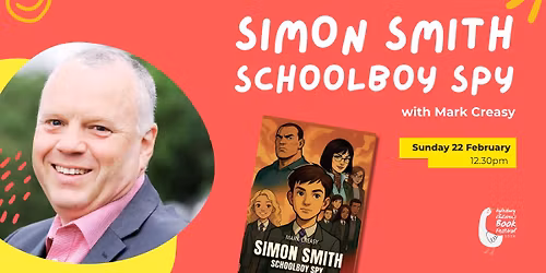 Simon Smith Schoolboy Spy with Mark Creasy