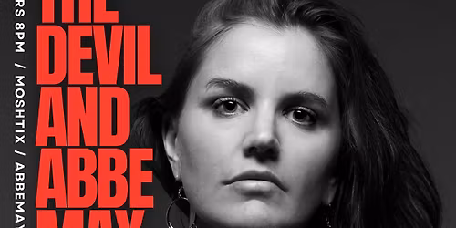 THE DEVIL & ABBE MAY : ENCORE - HOODOO YOU DO REUNION SHOW