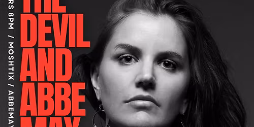 THE DEVIL & ABBE MAY : ENCORE - HOODOO YOU DO REUNION SHOW