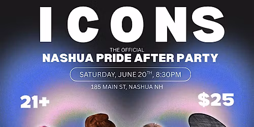 ICONS: The Official Nashua Pride After Party
