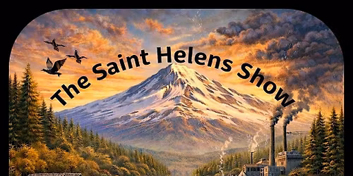 The Saint Helens Show