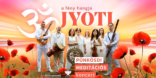 JYOTI | MantraSOUND medit\u00e1ci\u00f3s koncert | BUDAPEST