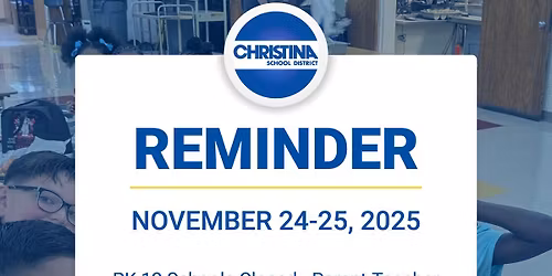 PK-12 Schools Closed - Parent-Teacher Conferences \/ Paraprofessionals OFF (Offices Open) 