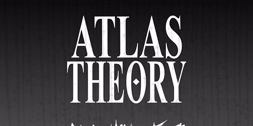 Metros Promotions Presents: Atlas Theory and Guests.