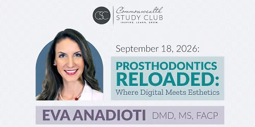 Study Club Workshop for Dentists - Prosthodontics Reloaded: WHERE DIGITAL MEETS AESTHETICS