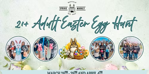 Adults Only Easter Egg Hunt with the BUFFALO HOLIDAY MARKET