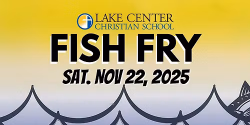 2025 Lake Center Fish Fry