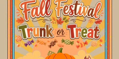 Fall Festival & Trunk or Treat