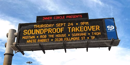 Inner Circle x Soundproof Takeover
