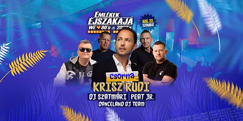 Eml\u00e9kek \u00c9jszak\u00e1ja\u2122 \/\/ Csorna \/\/ Aug.22.
