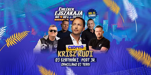 Eml\u00e9kek \u00c9jszak\u00e1ja\u2122 \/\/ Csorna \/\/ Aug.22.