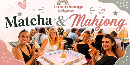 Matcha & Mahjong at The Mom Lounge