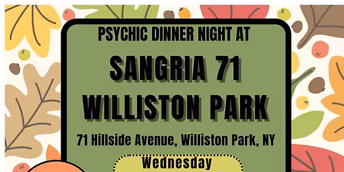 Psychic Dinner Night At Sangria 71 - Williston Park