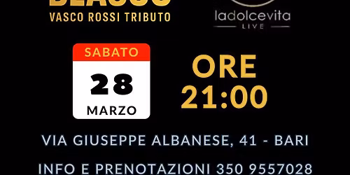 Gran concerto di VASCO ROSSI by SENSO del BLASCO tributo at LA DOLCEVITA \/ BARI
