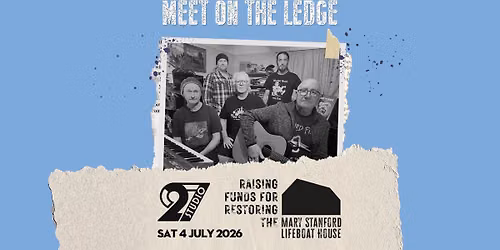 Meet On The Ledge: Mary Stanford Lifeboat House Fundraiser