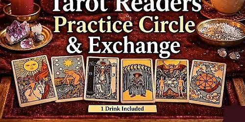 Tarot Readers Practice Circle & Exchange  (1 Drink Included) - Friday Night