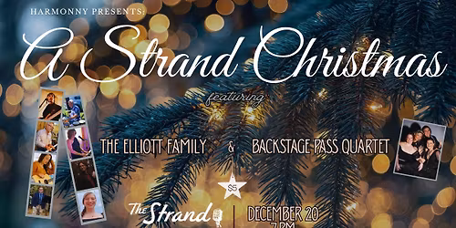 A Strand Christmas ft. The Elliott Family & Backstage Pass Quartet