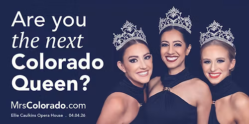 Mrs. Colorado \/Miss CO \/Mrs. CO American Preliminary Pageants