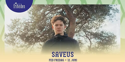 Fed Fredag | Saveus | 12. juni | kl. 20:00