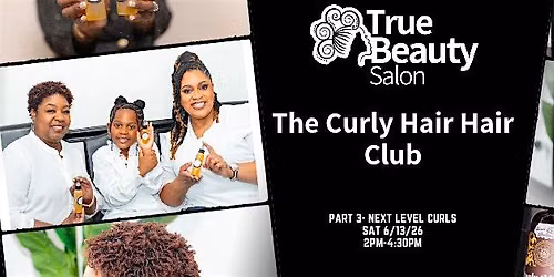 Curly Girl Hair Club Series: Part 3-Next Level Curls