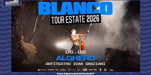 Blanco "Tour Estate" @ Alguer Summer Festival, Anfiteatro "Ivan Graziani", Alghero - 6 agosto 2026