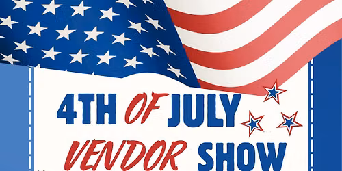 Fourth of July Vendor Show