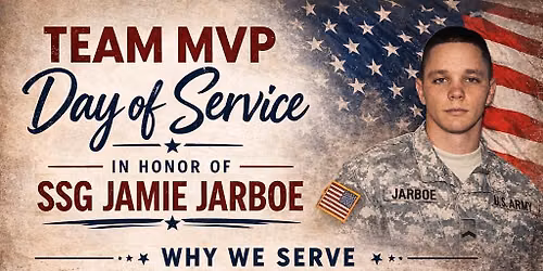 Team MVP Day Of Service in Honor of SSG Jamie Jarboe 