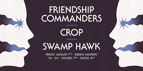 Friendship Commanders w\/ CROP & Swamp Hawk @ Green Lantern