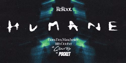 ReRoot Manchester - Humane