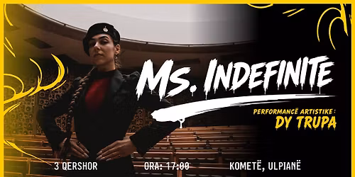 Performanc\u00eb: 'Dy Trupa' nga Ms. Indefinite