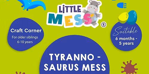 Messy Play - Manorhamilton - Tyrannosaurus Mess 