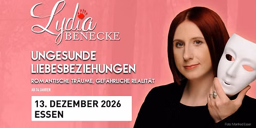 Essen - Lydia Benecke - Ungesunde Liebesbeziehungen