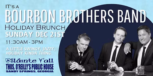 Bourbon Brothers Holiday Brunch