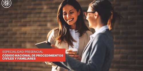 Especialidad | C\u00f3digo Nacional de Procedimientos Civiles y Familiares
