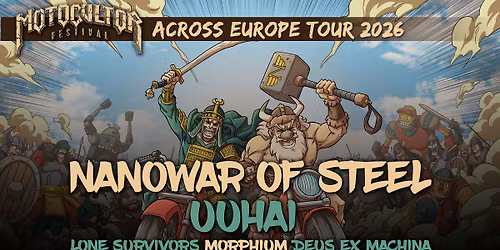 Nanowar of Steel + Uuhai \u2022 Motocultor Tour \u2022 Grimsby