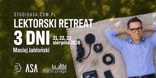 LEKTORSKI RETREAT | WAKACYJNE 3 DNI Z G\u0141OSEM