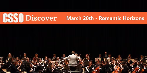 City of Stoke-on-Trent Symphony Orchestra: Discover || Romantic Horizons || King's Hall, Stoke
